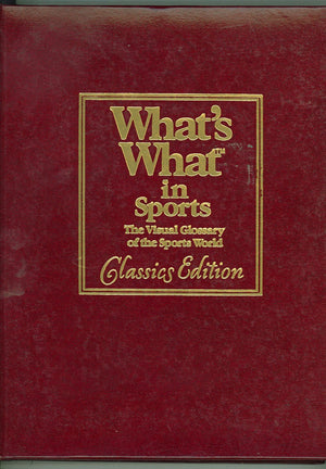 What's What in Sports: A Visual Glossary of the Sports World,Used