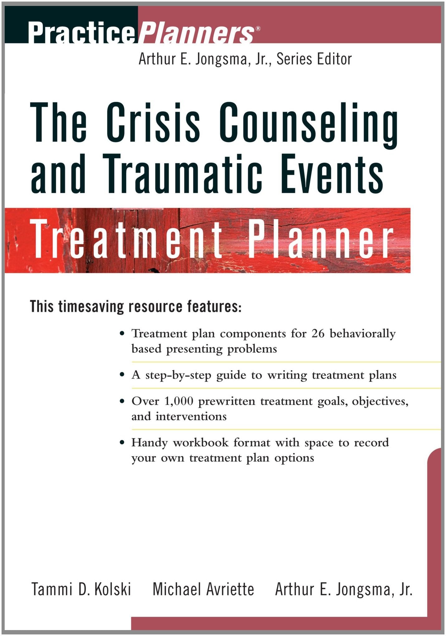The Crisis Counseling And Traumatic Events Treatment Planner,New
