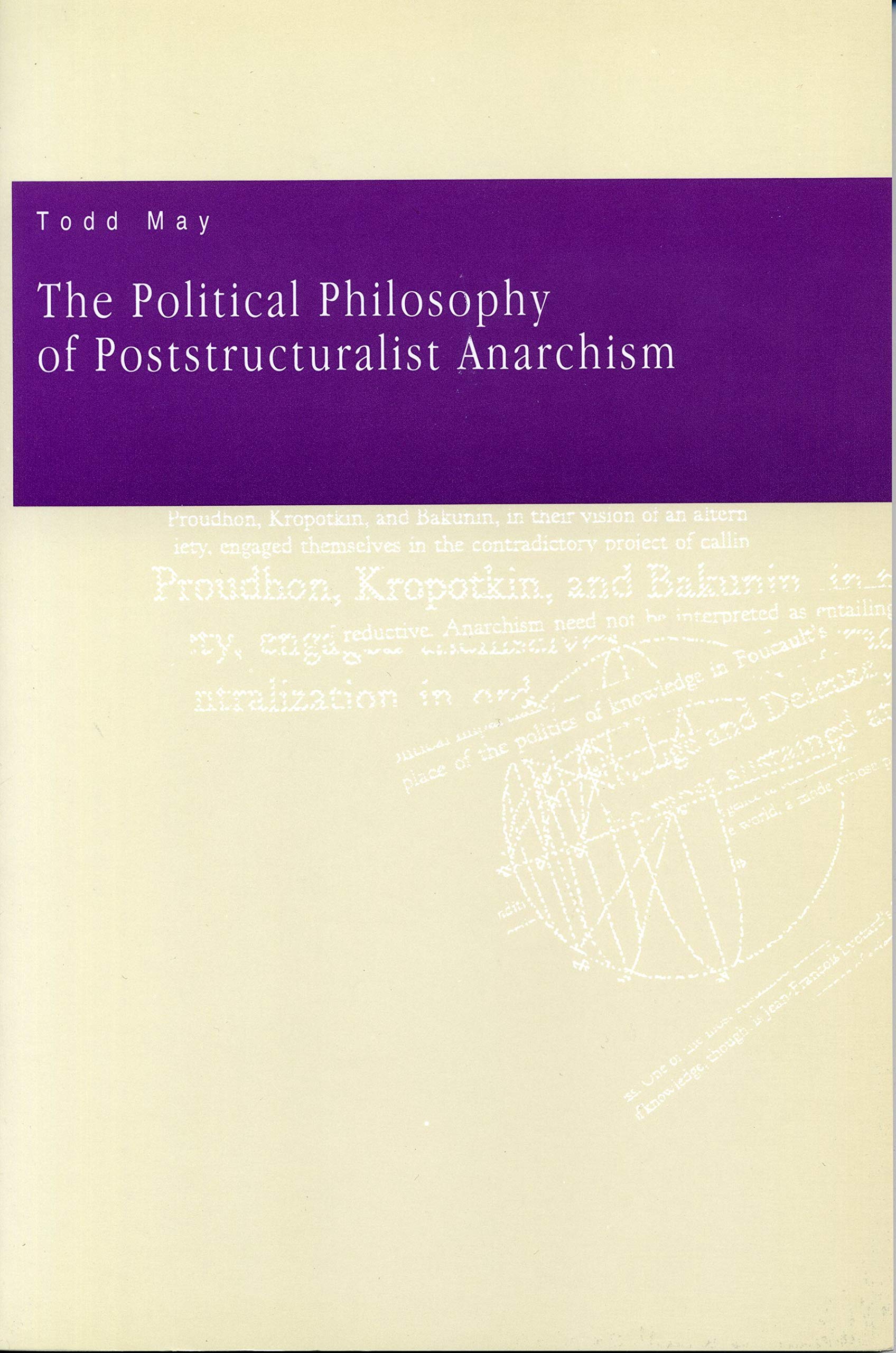 The Political Philosophy Of Poststructuralist Anarchism