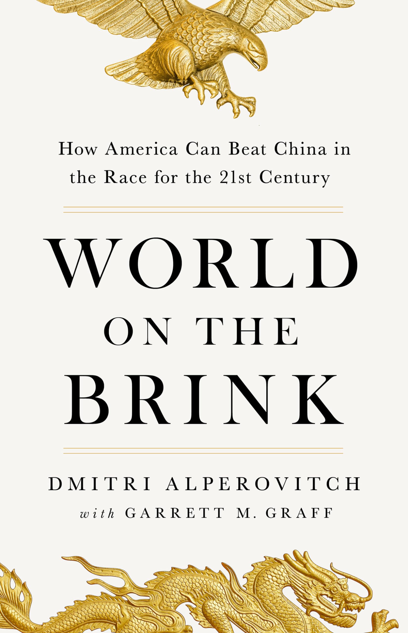 World On The Brink: How America Can Beat China In The Race For The Twentyfirst Century,Used