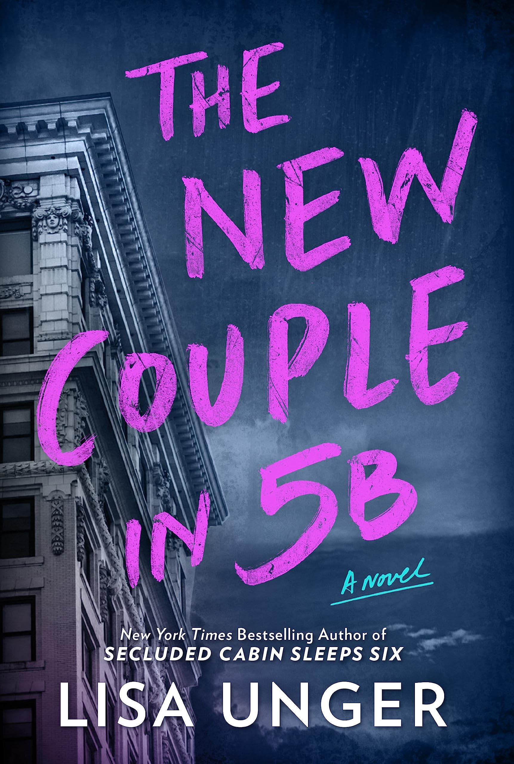 The New Couple In 5B: A Spinetingling Psychological Thriller Of Secrets And Lies In A Historic New York City Apartment Building,Used