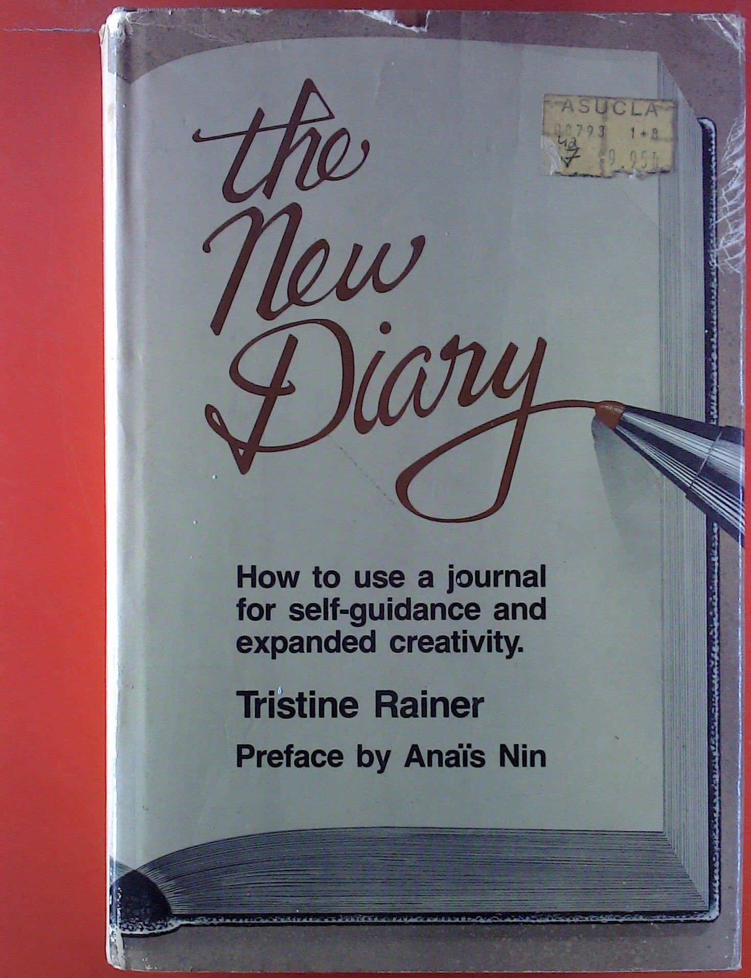 The New Diary: How To Use A Journal For Selfguidance And Expanded Creativity,Used