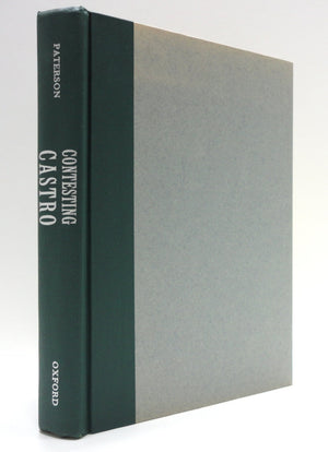 Contesting Castro: The United States and the Triumph of the Cuban Revolution