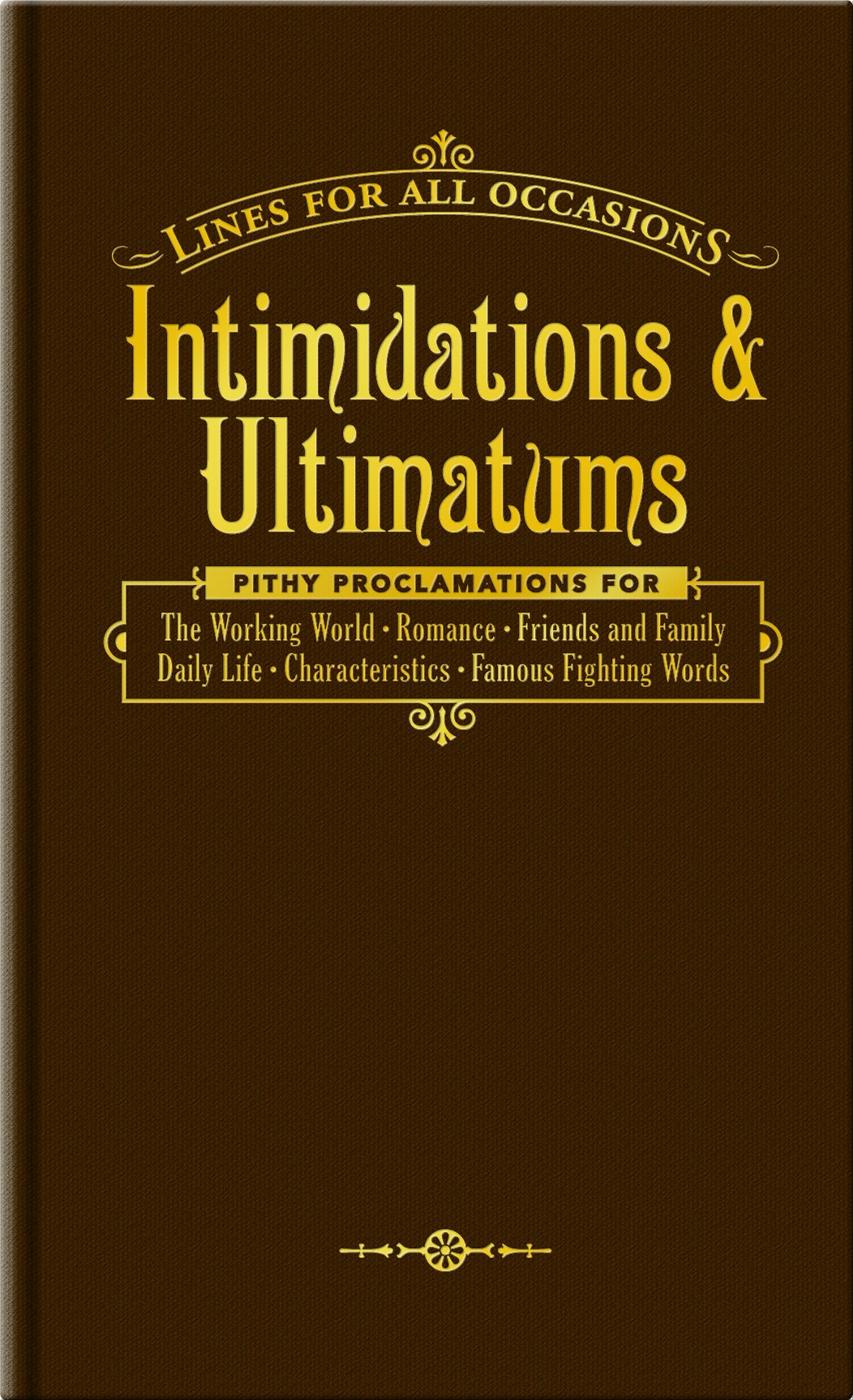 Intimidations & Ultimatums (Lines for all occasions),Used