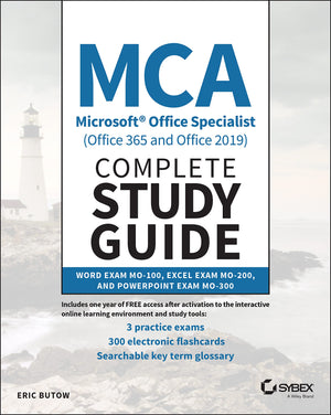 MCA Microsoft Office Specialist (Office 365 and Office 2019) Complete Study Guide: Word Exam MO100, Excel Exam MO200, and Powe,Used