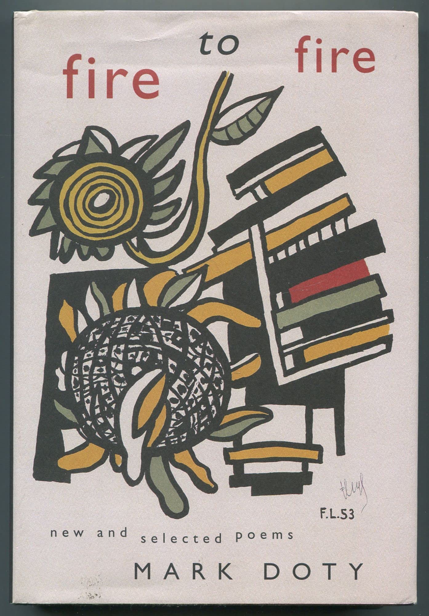Fire to Fire: New and Selected Poems: A National Book Award Winner,Used