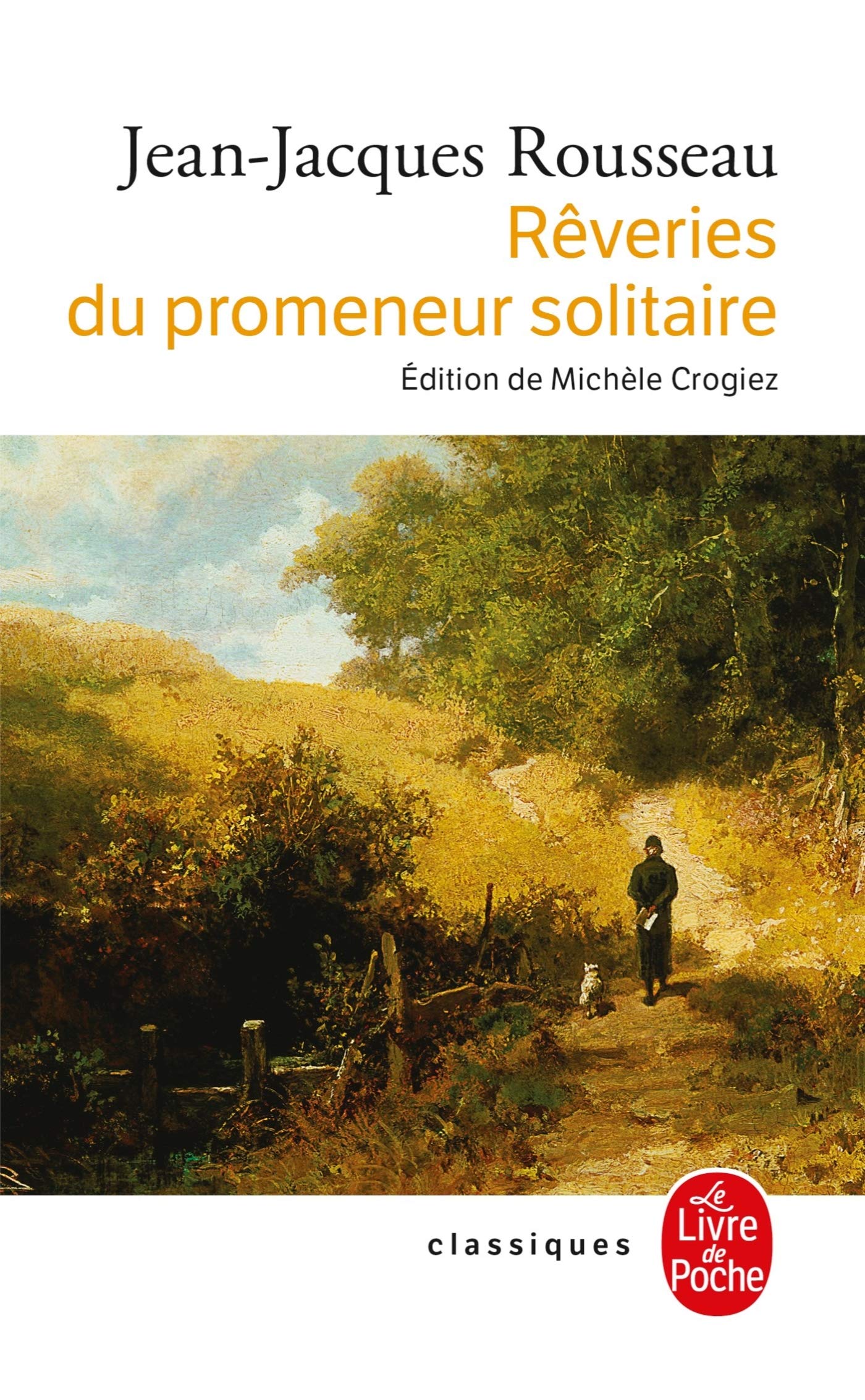 Reveries Du Promeneur Solitaire (Le Livre De Poche) (French Edition),Used