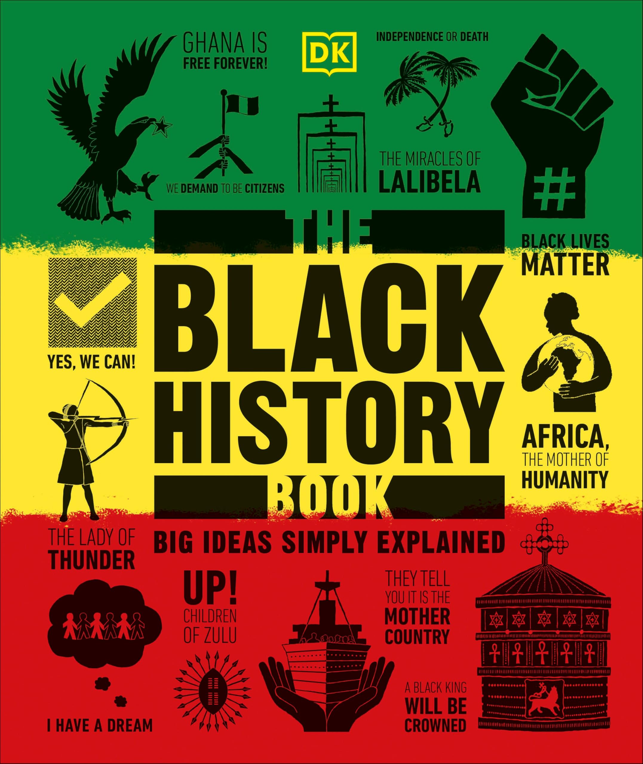 The Black History Book: Big Ideas Simply Explained (Dk Big Ideas)