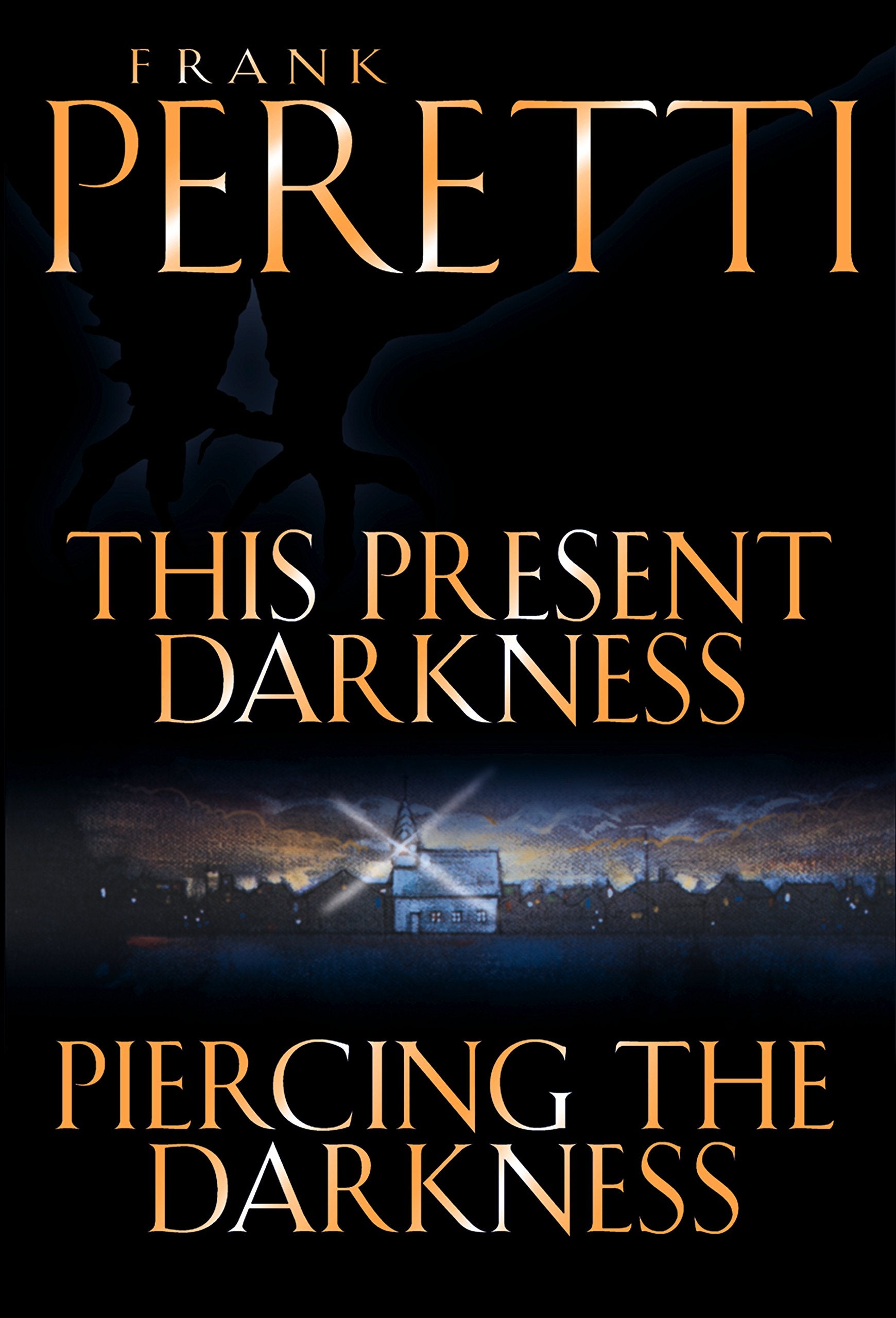 This Present Darkness and Piercing the Darkness,New