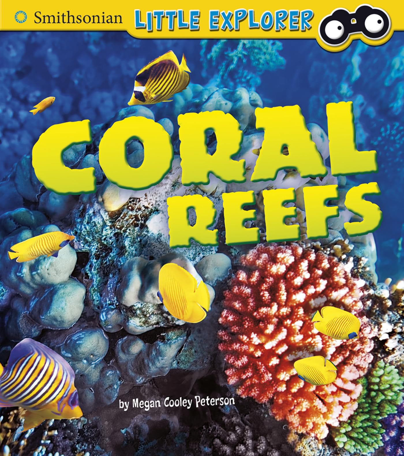 Coral Reefs (Smithsonian Little Explorer),Used