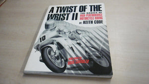 A Twist Of The Wrist Ii,Vol Ii: The Basics Of Highperformance Motorcycle Riding