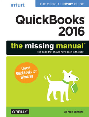 QuickBooks 2016: The Missing Manual: The Official Intuit Guide to QuickBooks 2016,Used