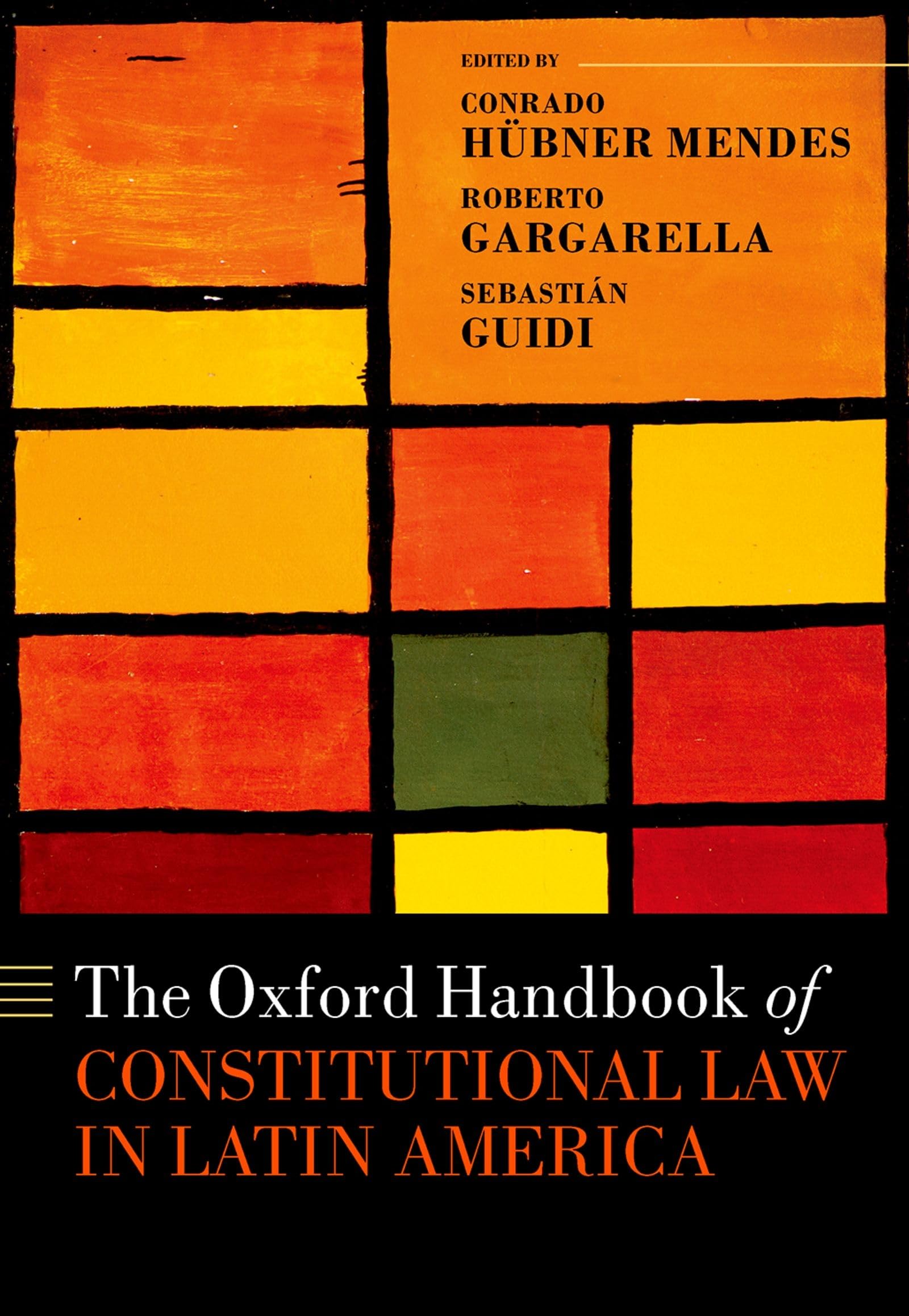 The Oxford Handbook of Constitutional Law in Latin America (Oxford Handbooks in Law),Used