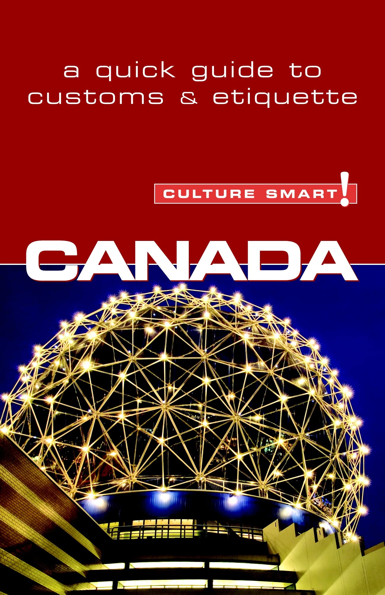 Canada  Culture Smart!: the essential guide to customs & culture,Used