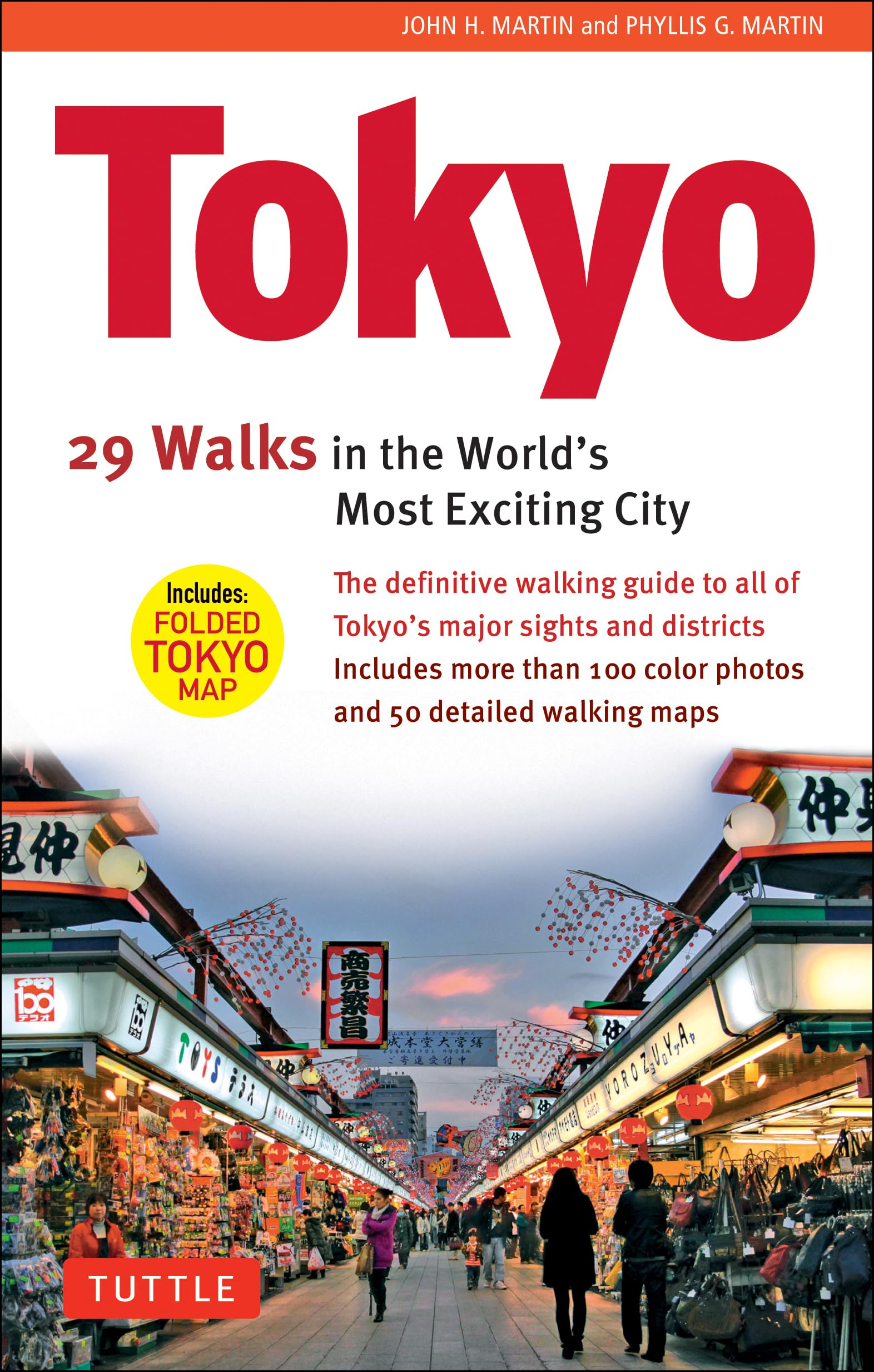 Tokyo, 29 Walks in the Worlds Most Exciting City