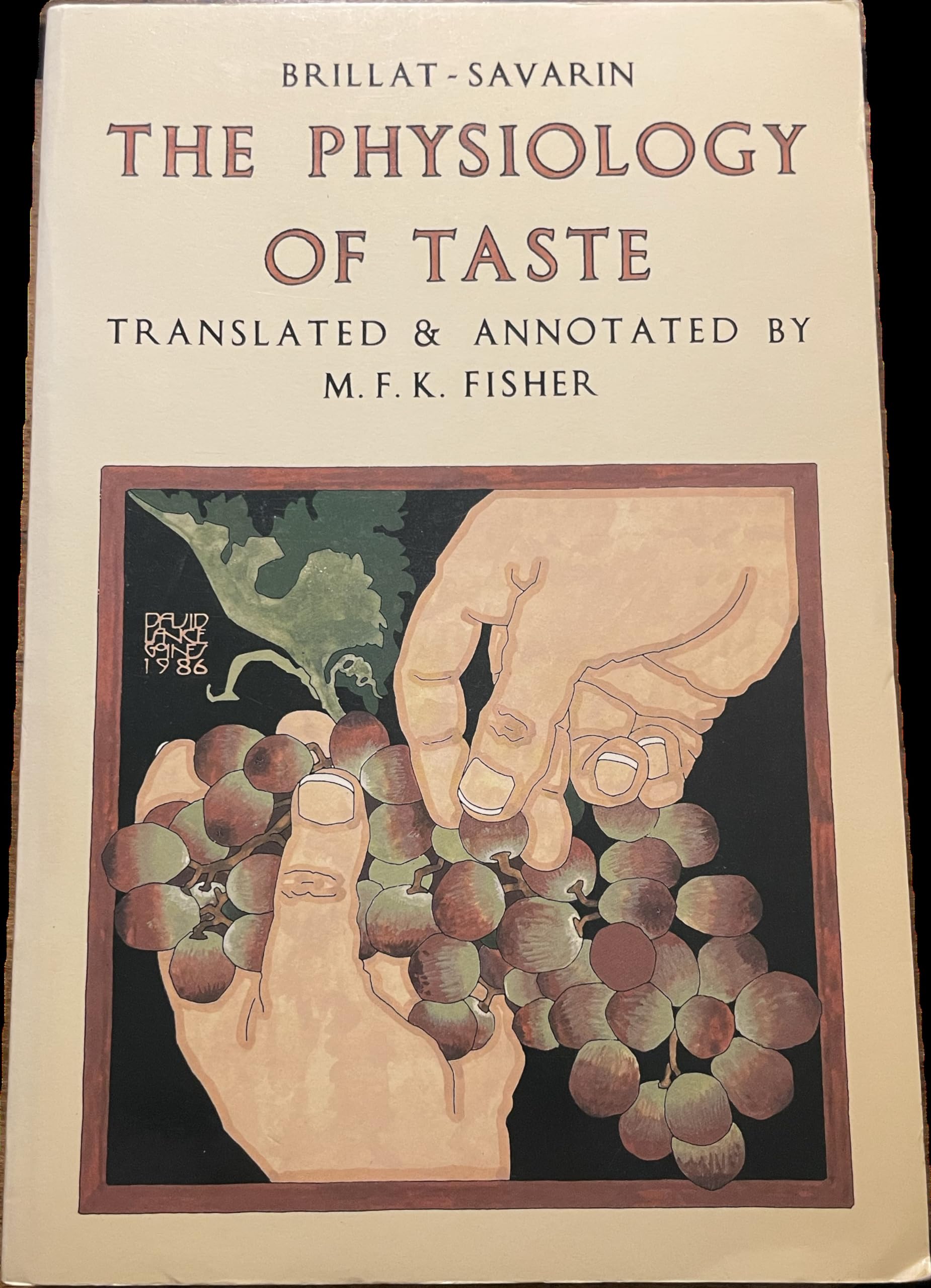 The Physiology of Taste or Meditations on Transcendental Gastronomy,New