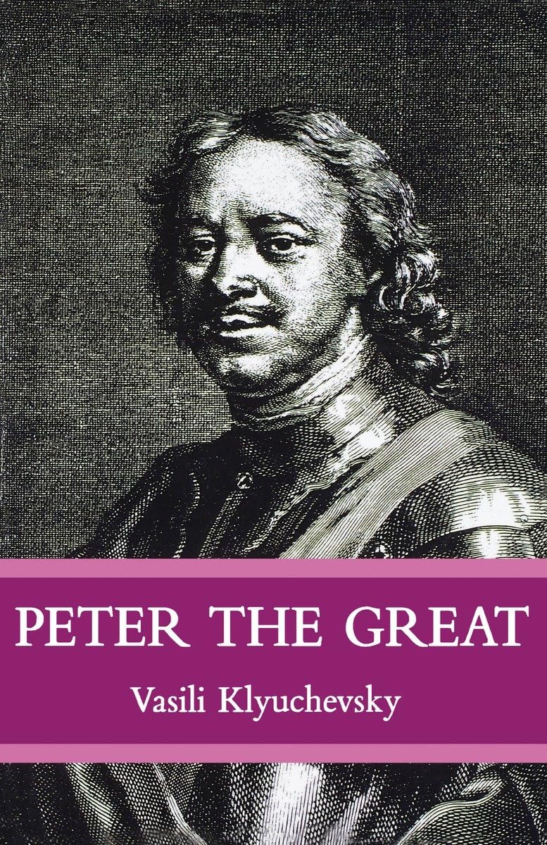 Peter The Great: The Classic Biography of Tsar Peter the Great,Used