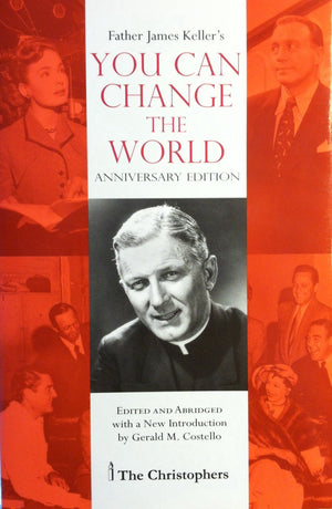 Father James Keller's You Can Change the World,Used