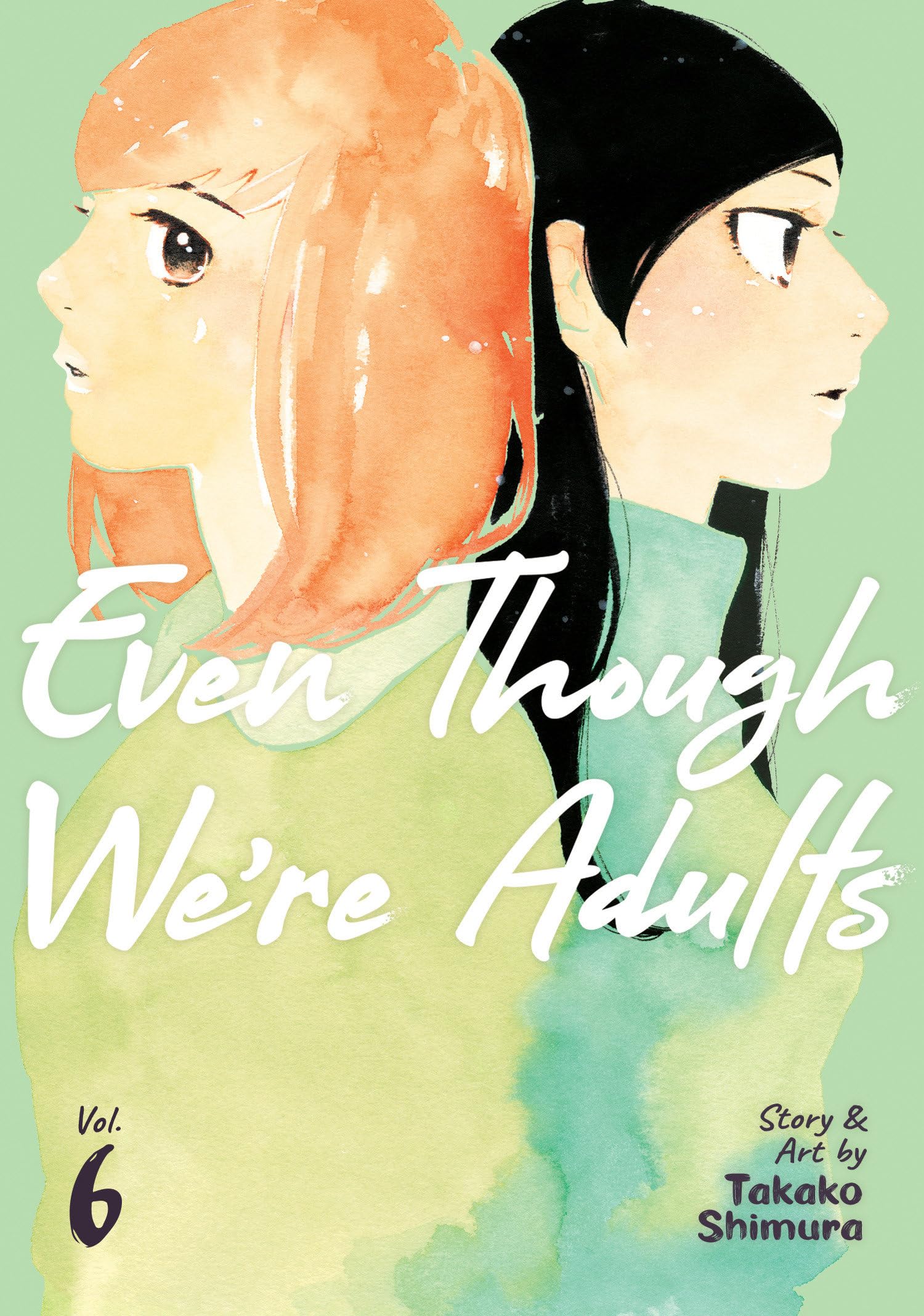 Even Though We'Re Adults Vol. 6