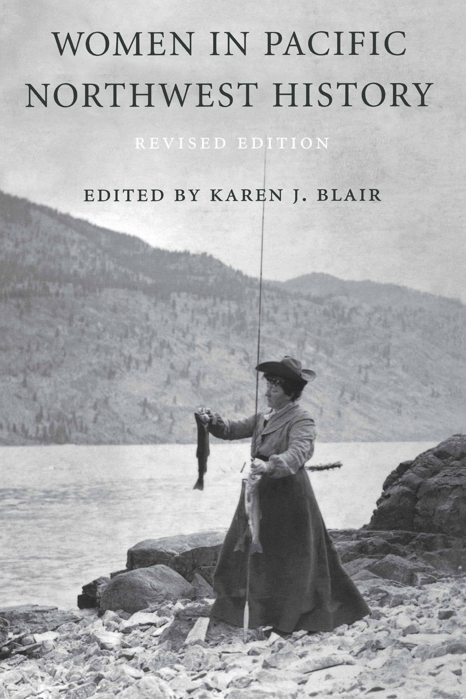 Women in Pacific Northwest History (Revised Edition),Used