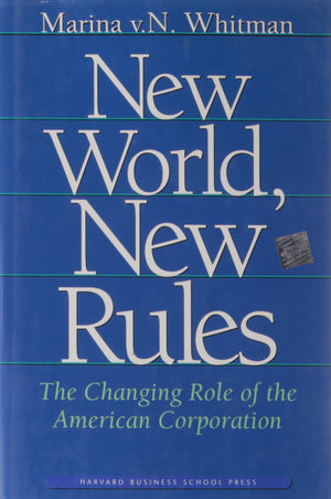 New World, New Rules: The Changing Role of the American Corporation,Used