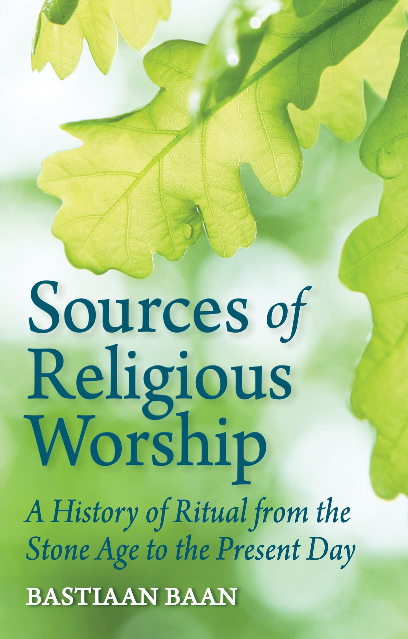 Sources of Religious Worship: A History of Ritual from the Stone Age to the Present Day,Used