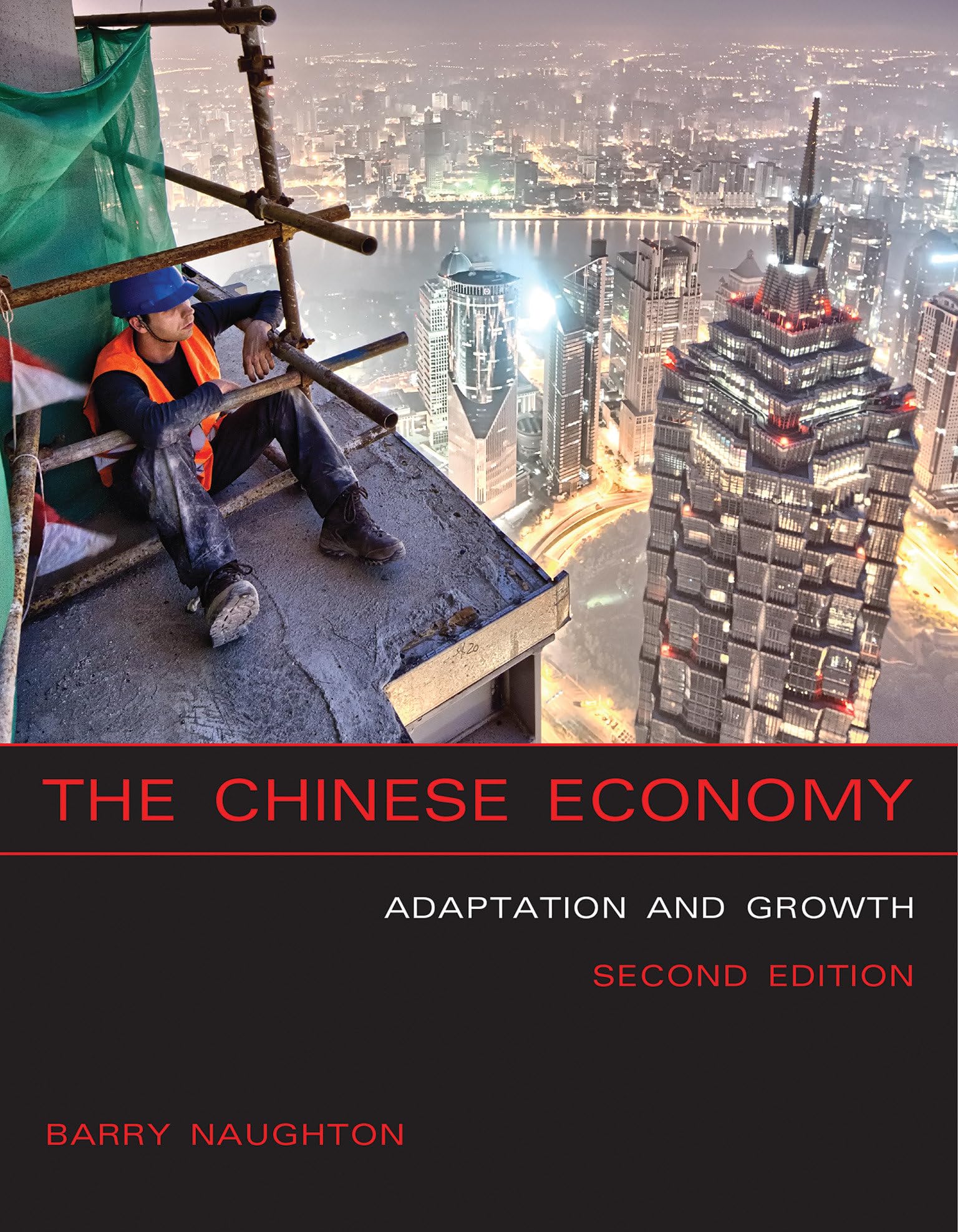 The Chinese Economy, Second Edition: Adaptation And Growth (Mit Press)