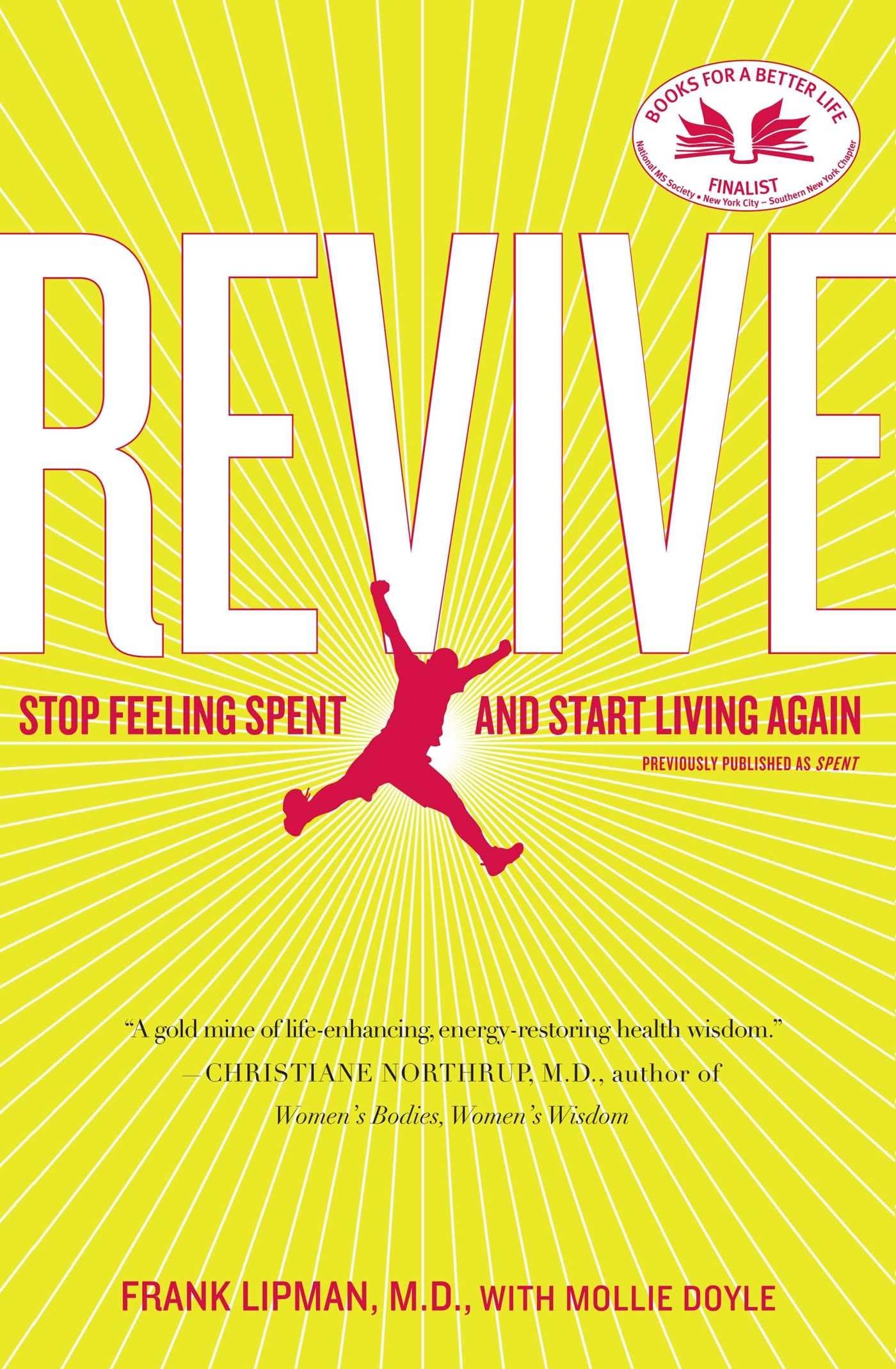 Revive: Stop Feeling Spent And Start Living Again