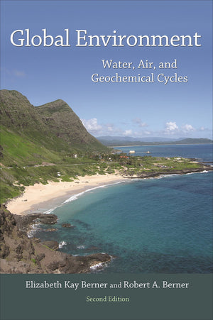 Global Environment: Water, Air, and Geochemical Cycles  Second Edition,New