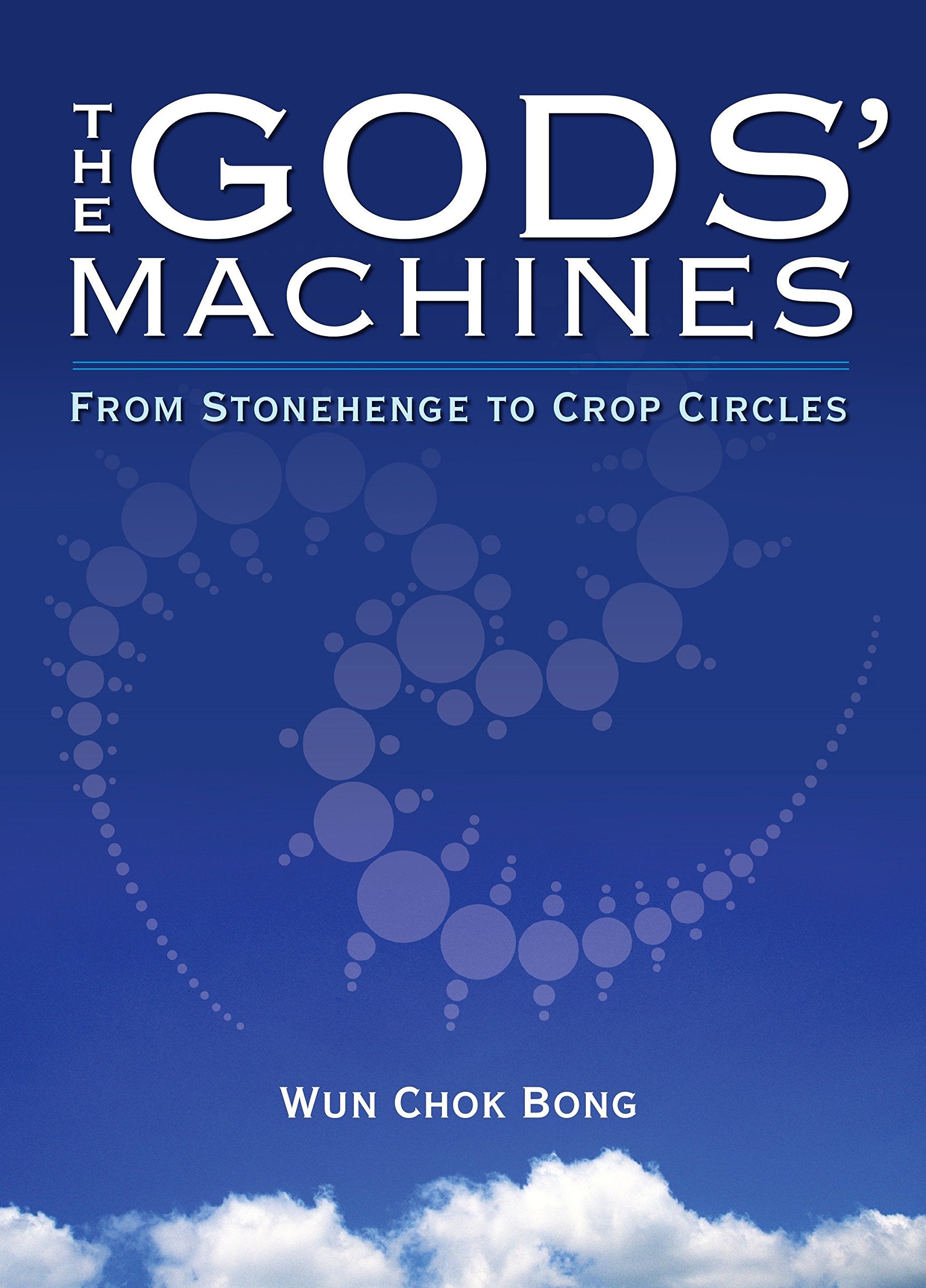 The Gods' Machines: From Stonehenge to Crop Circles,Used