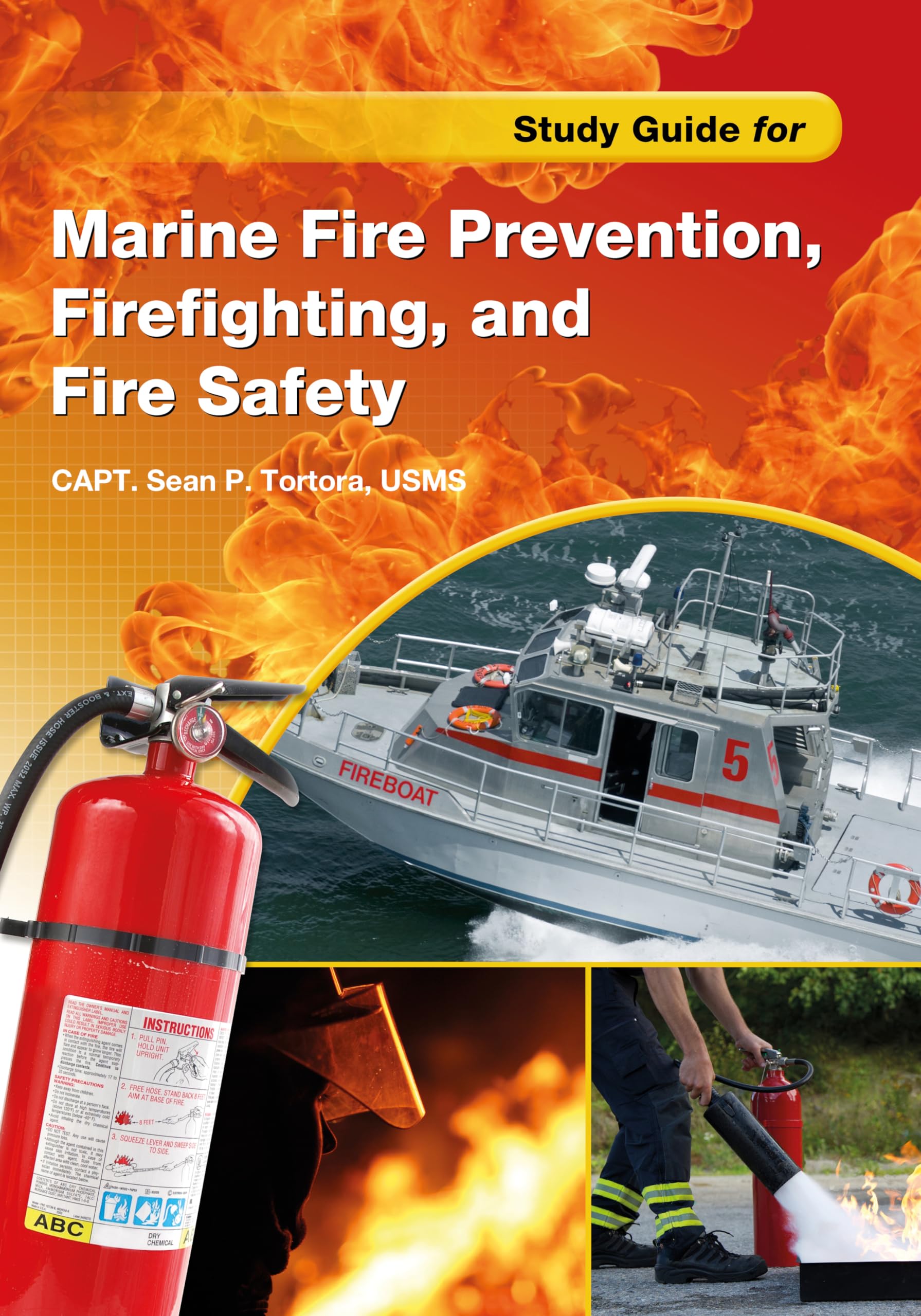 Study Guide for Marine Fire Prevention, Firefighting, & Fire Safety,Used