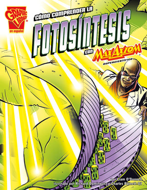 Cmo Comprender La Fotosntesis Con Max Axiom, Supercientfico (Ciencia Grfica) (Spanish Edition),Used
