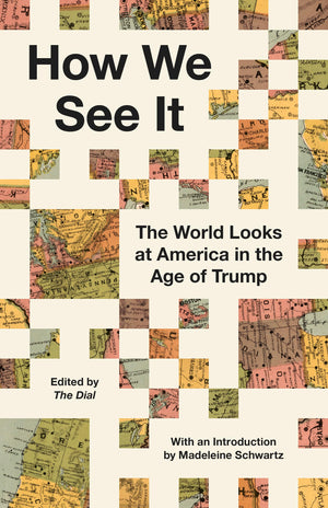How We See It: The World Looks At America In The Age Of Trump