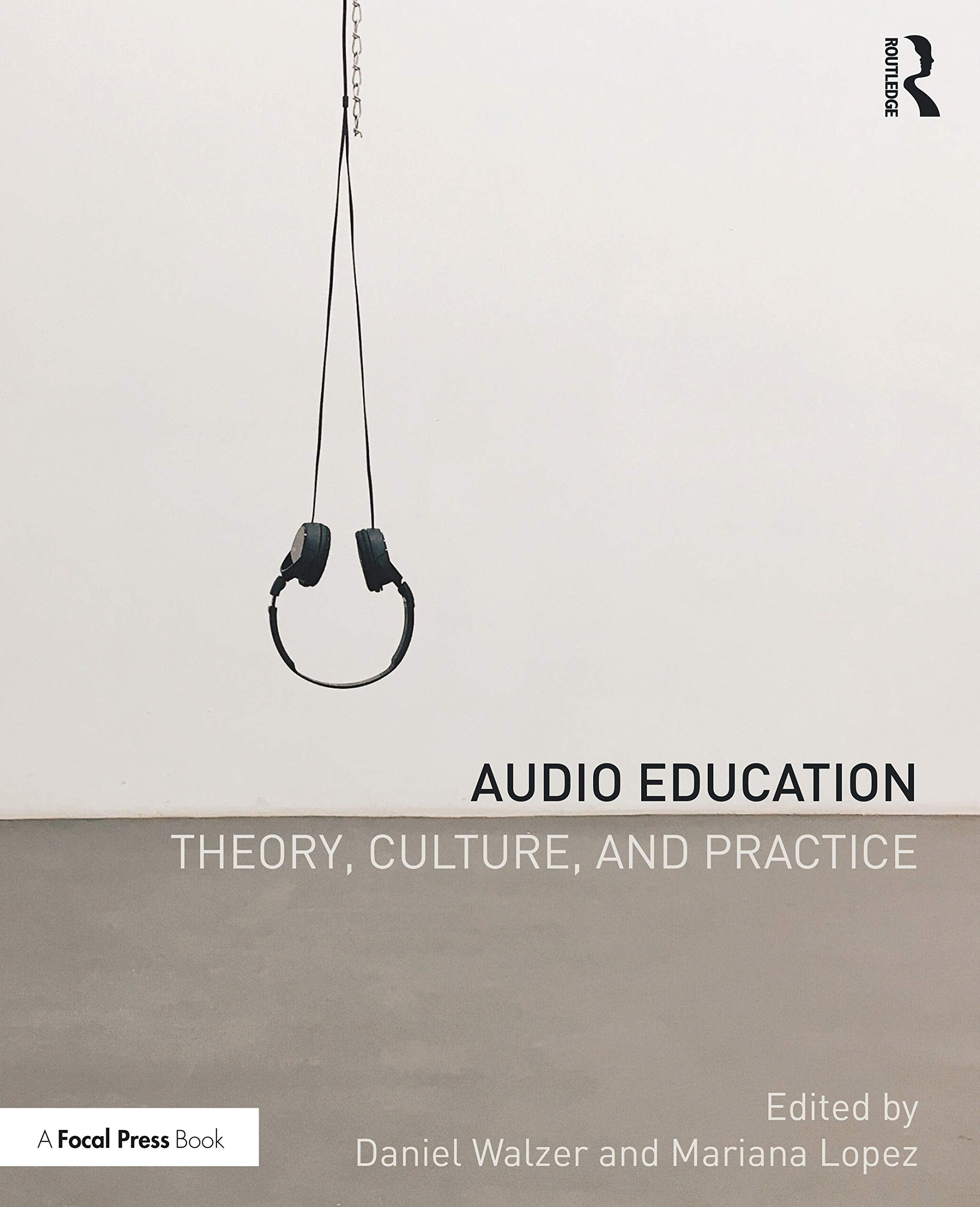 Audio Education: Theory, Culture, and Practice,Used
