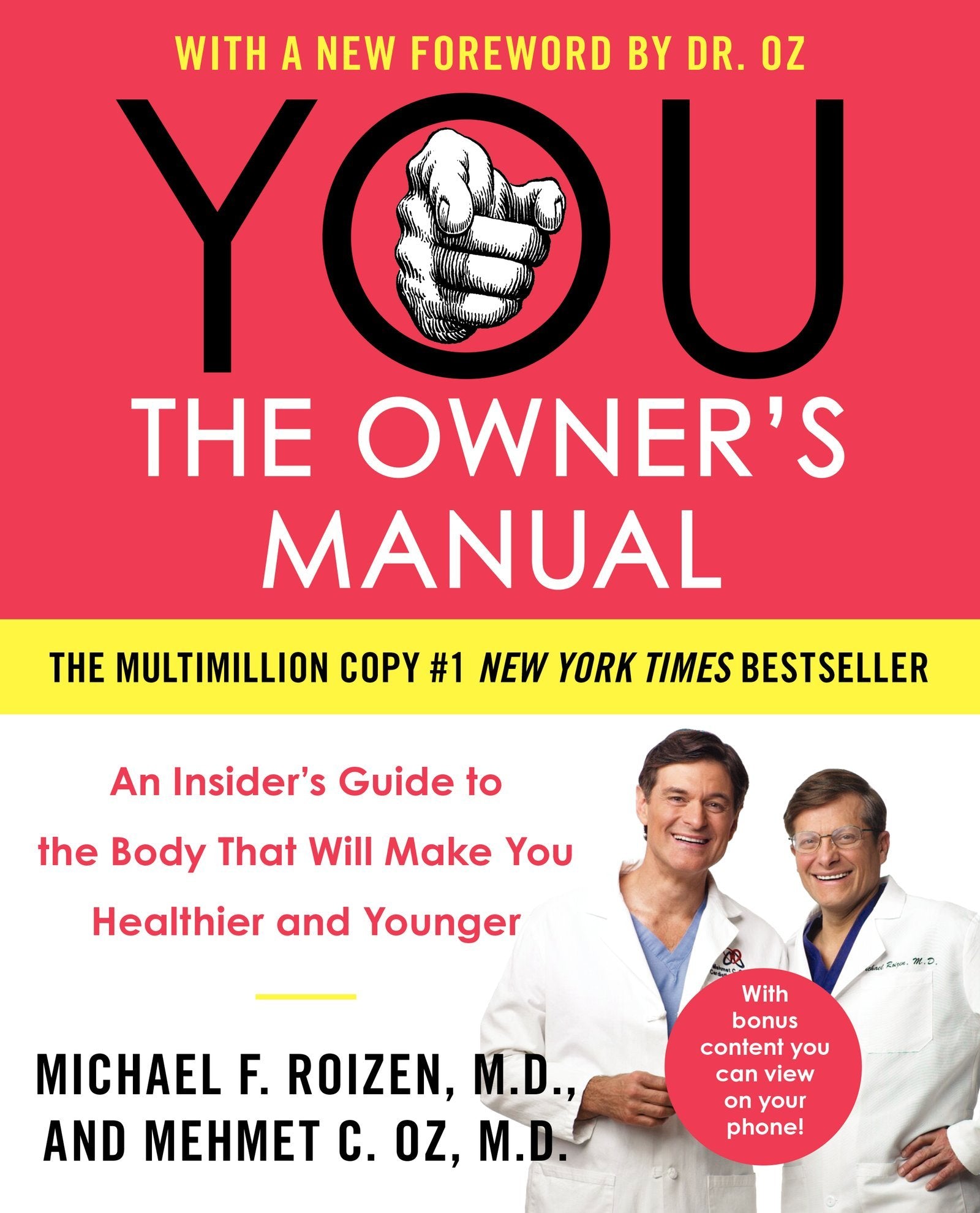 YOU: The Owners Manual: An Insiders Guide to the Body That Will Make You Healthier and Younger