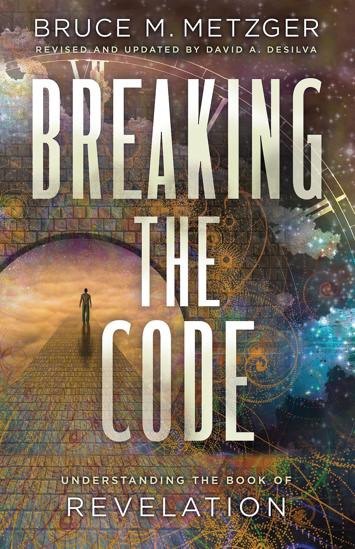 Breaking The Code Revised Edition: Understanding The Book Of Revelation