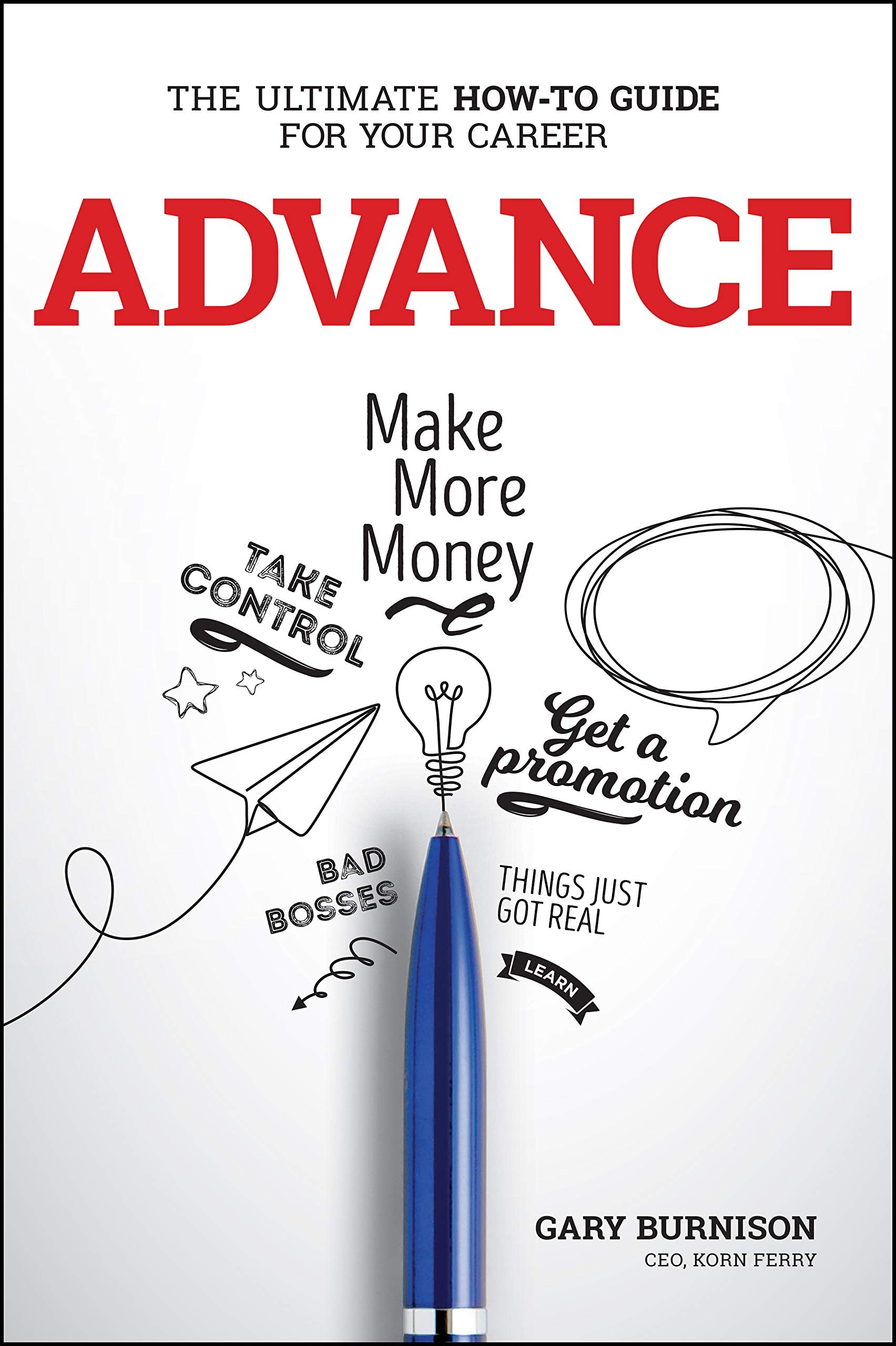 Advance: The Ultimate Howto Guide for Your Career,Used