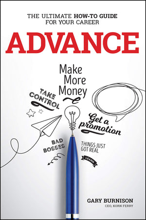 Advance: The Ultimate Howto Guide for Your Career,Used
