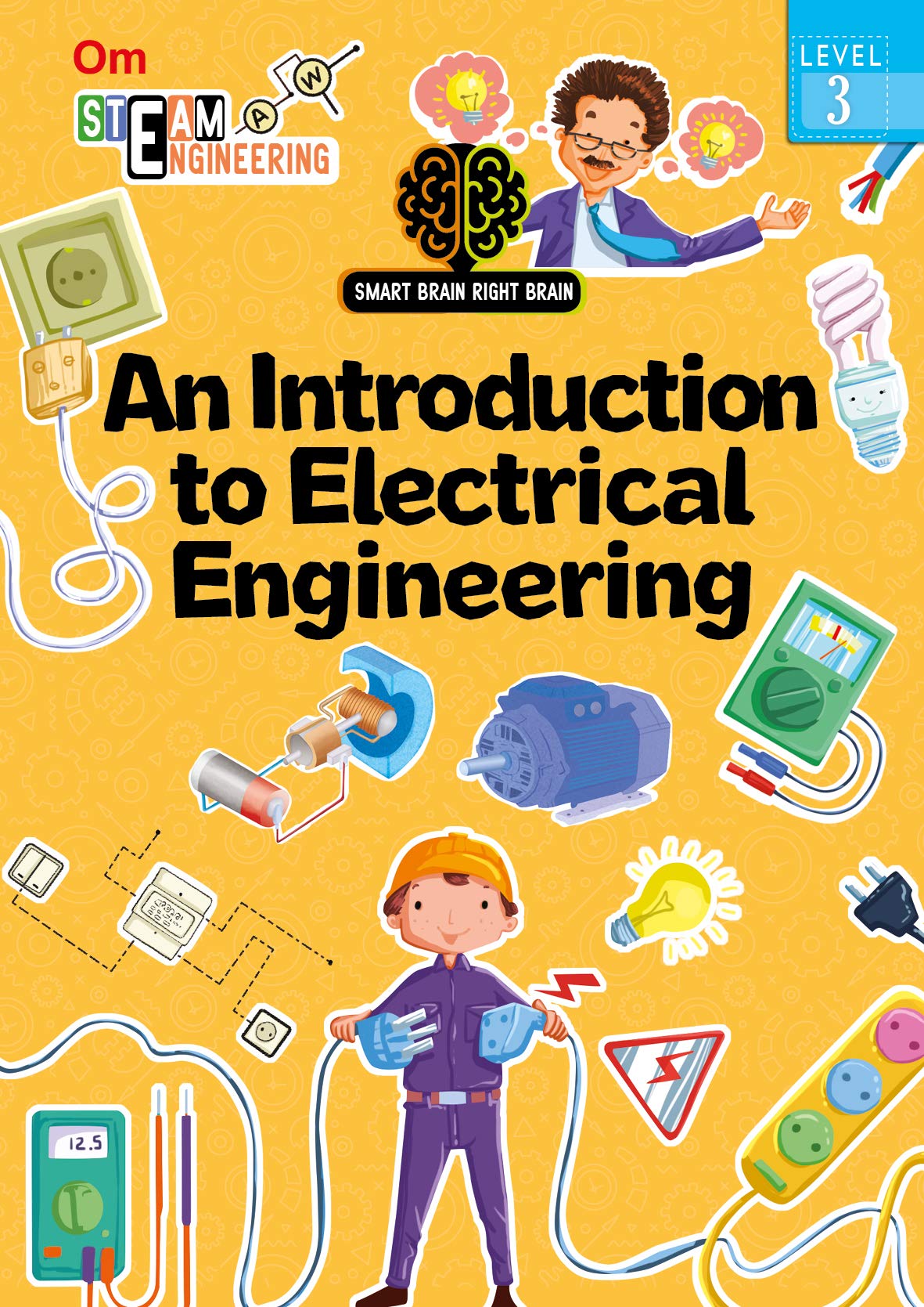 Electrical Engineering: Level 3 - Fun With Circuits | Building Bright Minds | Electrical Adventures | Wires, Circuits, And Power ; 4+ Ages