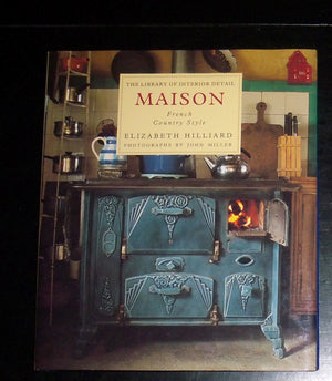 Maison: French Country Style (The Library Of Interior Detail),Used