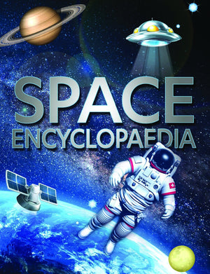 Encyclopedia Space: The Complete Guide To Astronomy | Solar System | Deep Space Discoveries | Exploring The Universe | Planets, Galaxies And Beyond