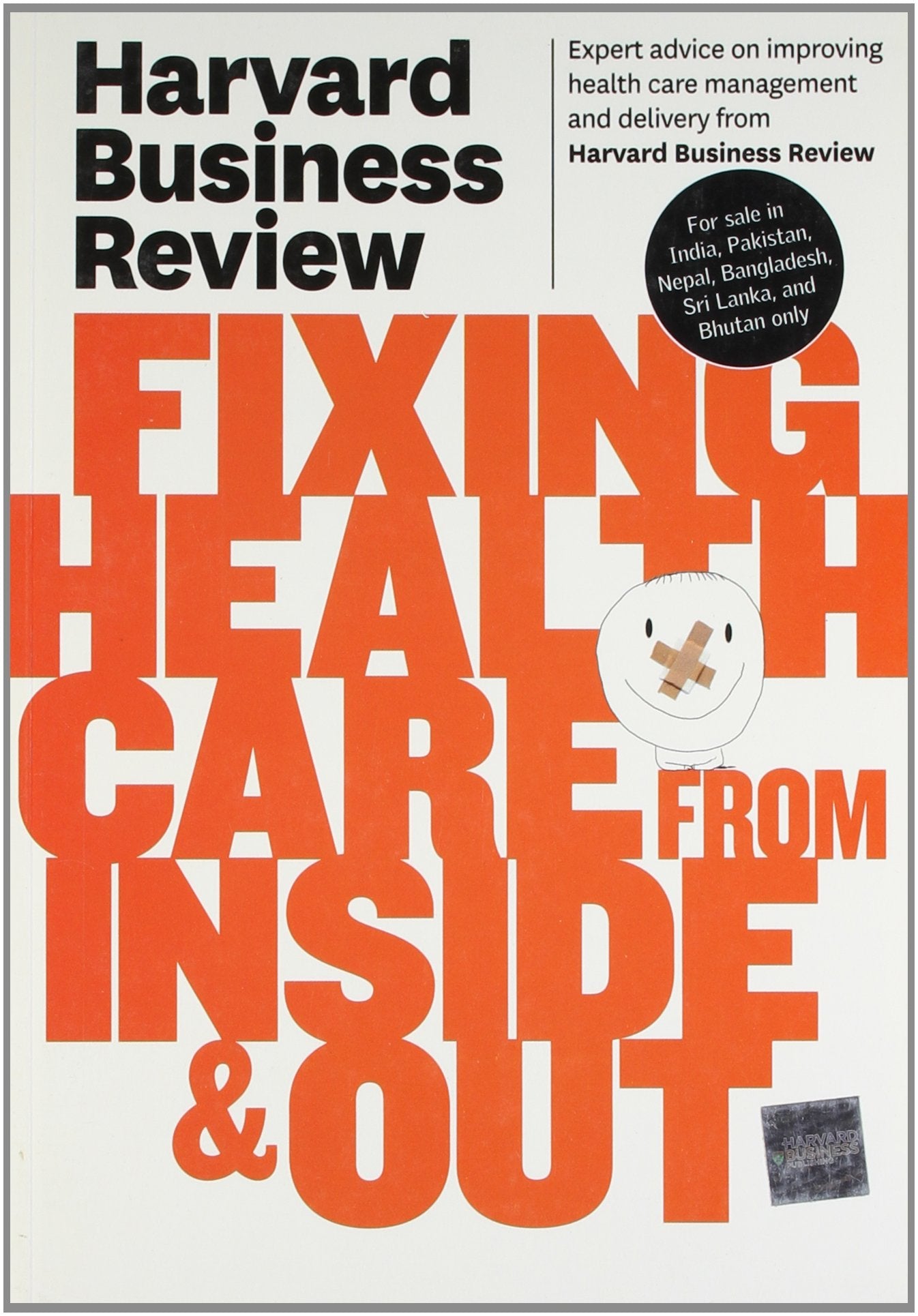 Harvard Business Review on Fixing Healthcare from Inside & Out (Harvard Business Review (Paperback)),Used