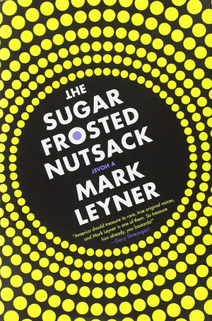 The Sugar Frosted Nutsack: A Novel,New
