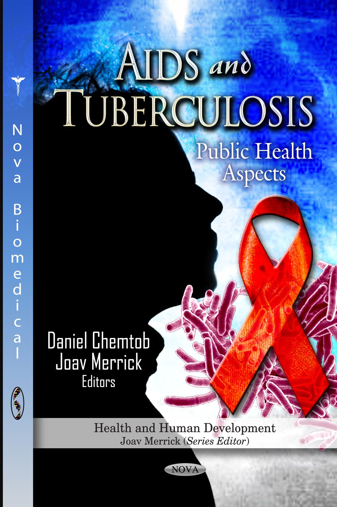 Aids And Tuberculosis: Public Health Aspects (Health And Human Development),Used