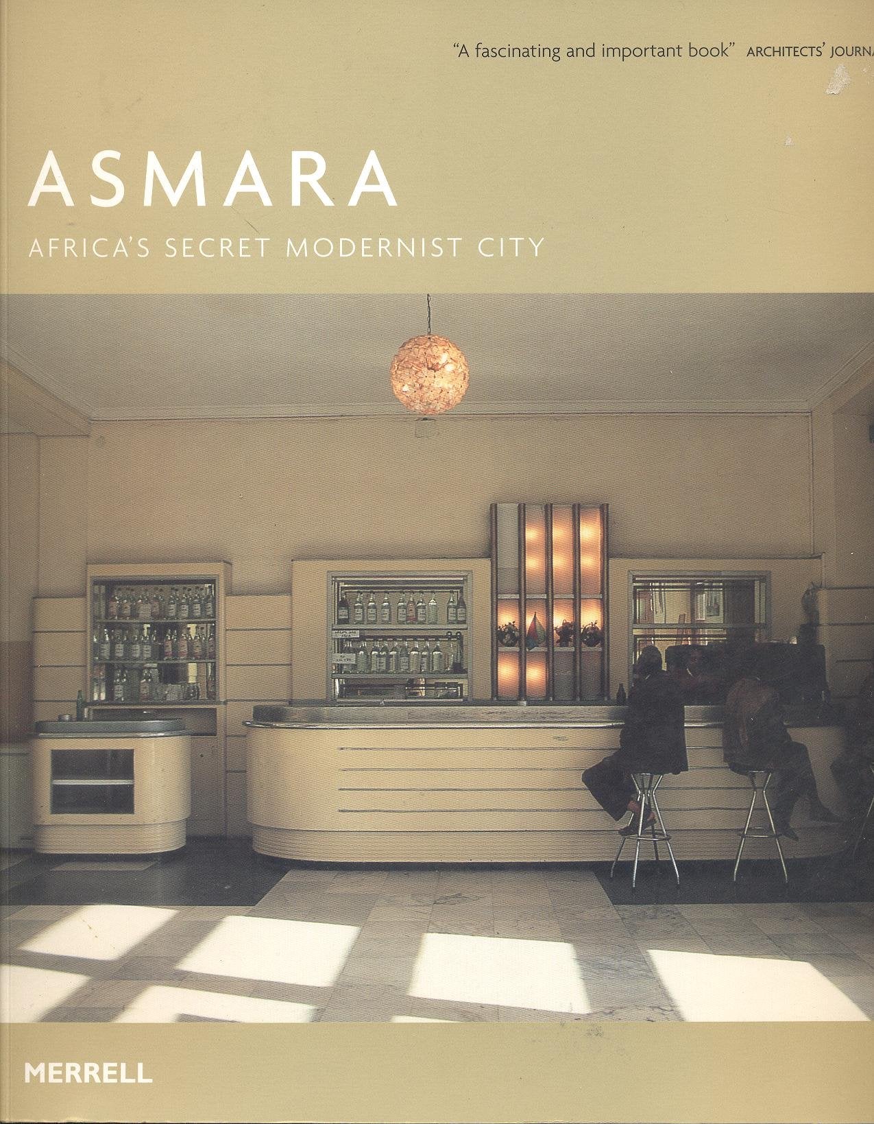 Asmara: Africa's Secret Modernist City,Used