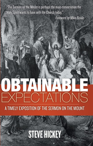 Obtainable Expectations: A Timely Exposition of the Sermon on the Mount,Used