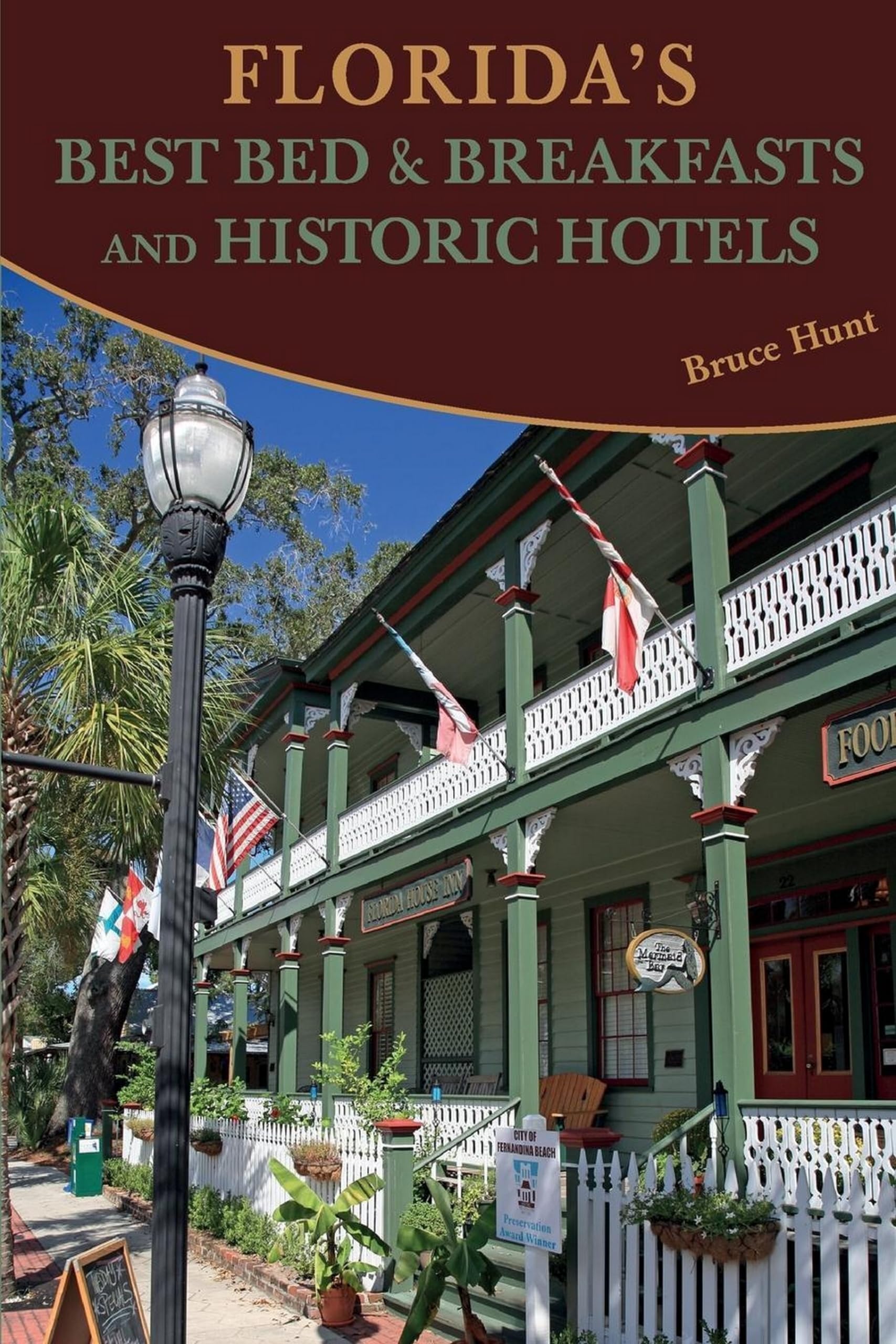 Florida'S Best Bed & Breakfasts And Historic Hotels,Used