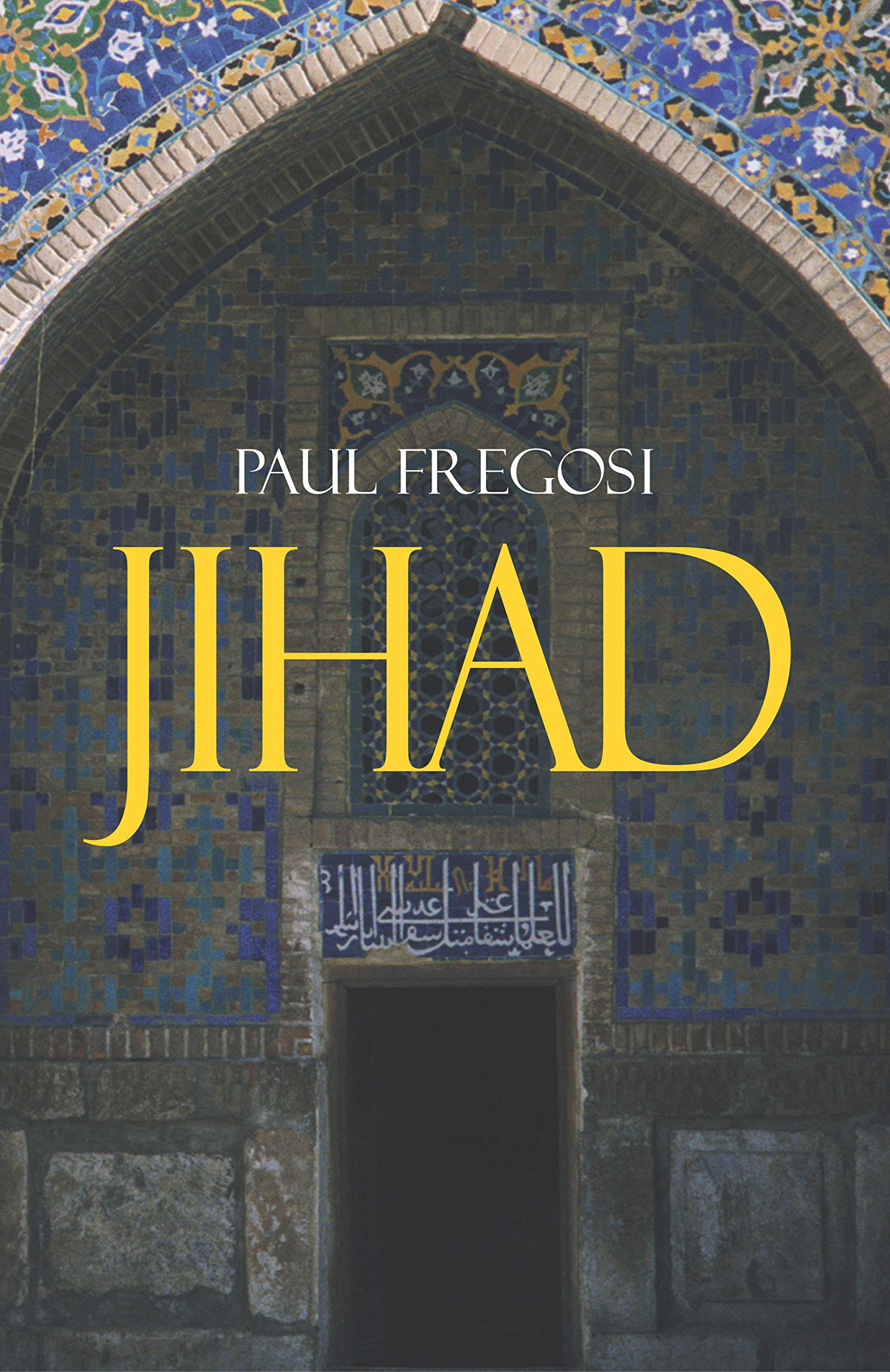 Jihad In The West: Muslim Conquests From The 7Th To The 21St Centuries