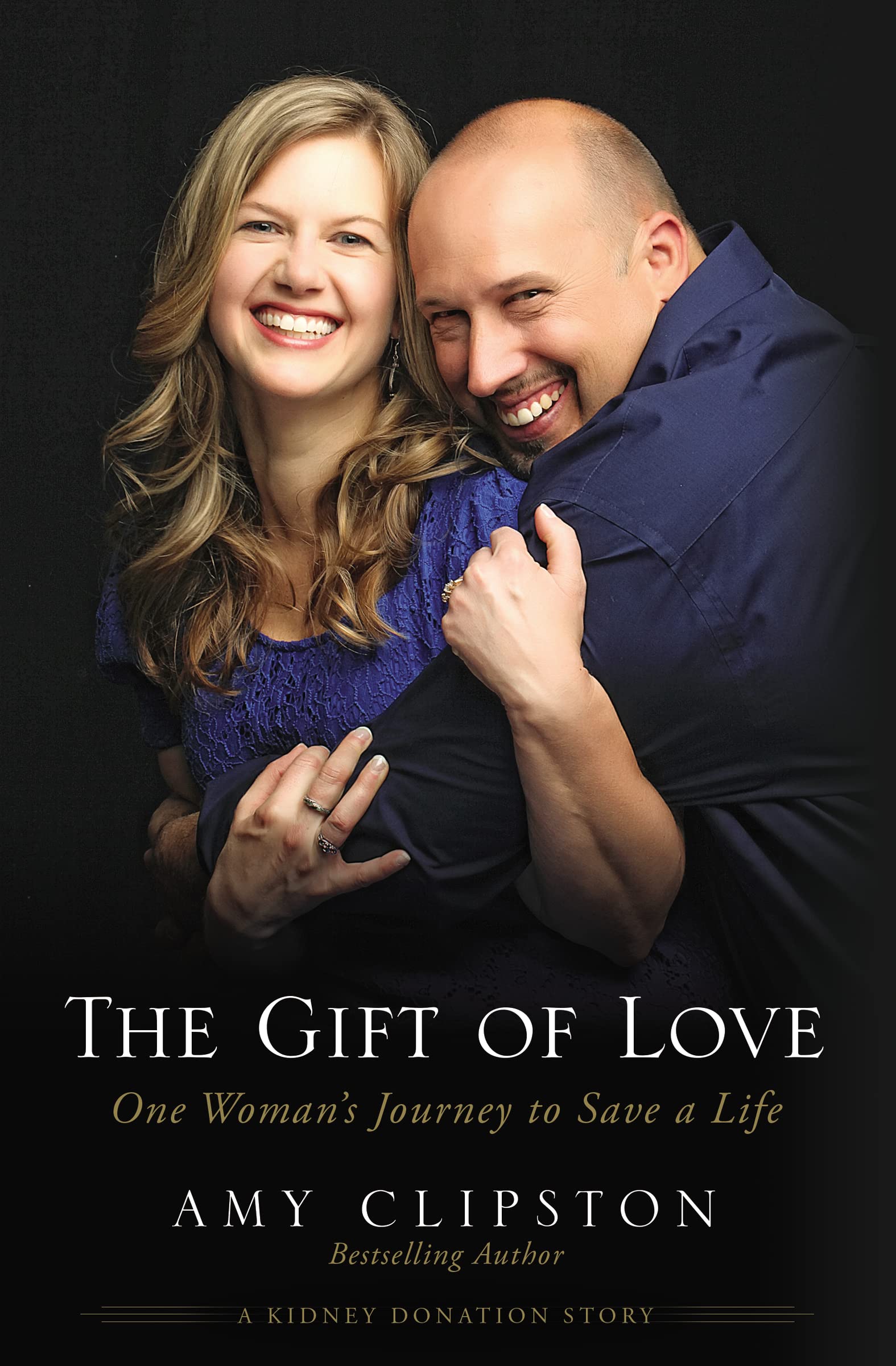 The Gift of Love: One Womans Journey to Save a Life,Used