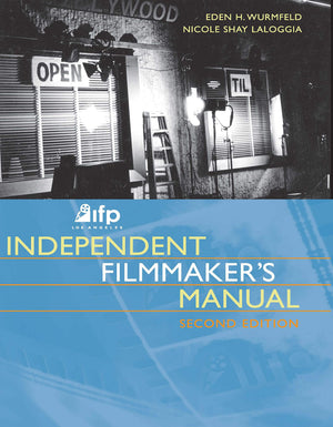 IFP/Los Angeles Independent Filmmaker's Manual,New